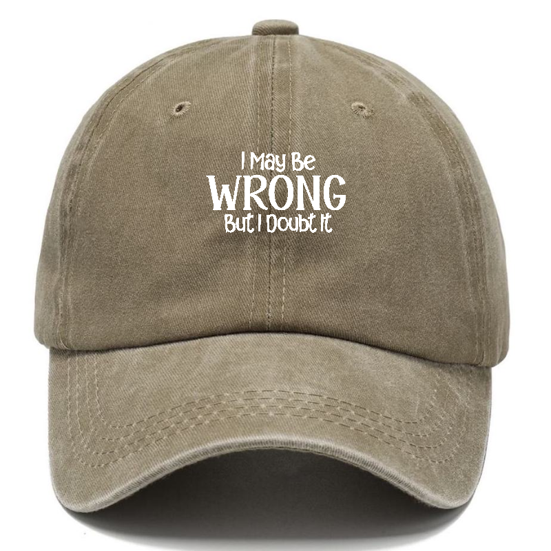 I May Be Wrong But Classic Cap